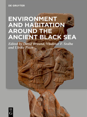 cover image of Environment and Habitation around the Ancient Black Sea